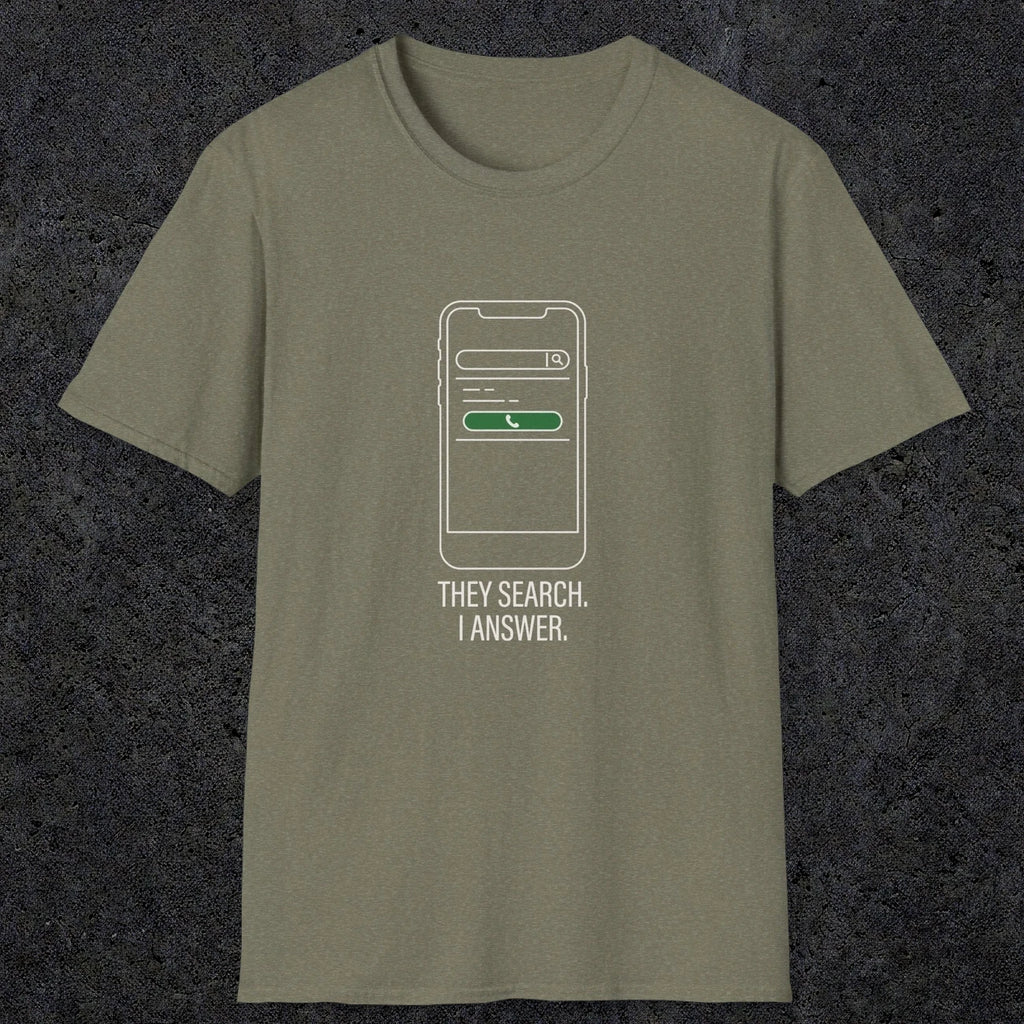 0144 They Search I Answer | Funny Dad T-Shirt | RustyDad