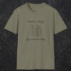 0099 Sometimes i forget why i opened the fridge | Funny Dad T-Shirt | RustyDad