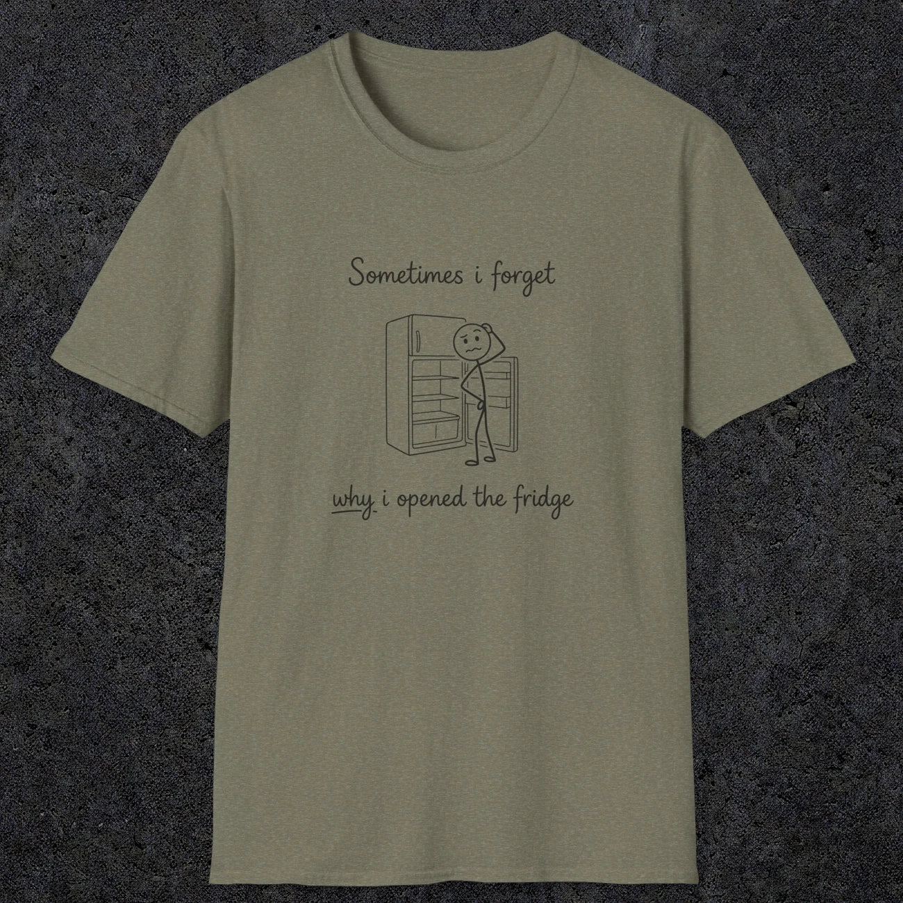 0099 Sometimes i forget why i opened the fridge | Funny Dad T-Shirt | RustyDad