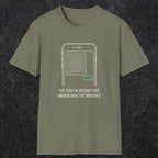 0142 They Tried The Internet First I Know Because They Mentioned It | Funny Dad T-Shirt | RustyDad