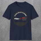 0556 Hot Wheels Was Just the Beginning. | Dad T-Shirt | RustyDad