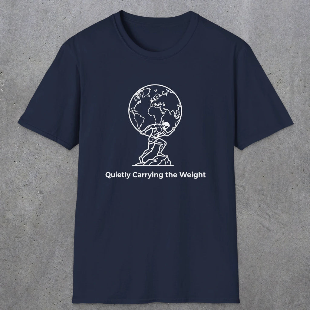 062 Quietly Carrying the weight | Funny Dad T-Shirt | RustyDad