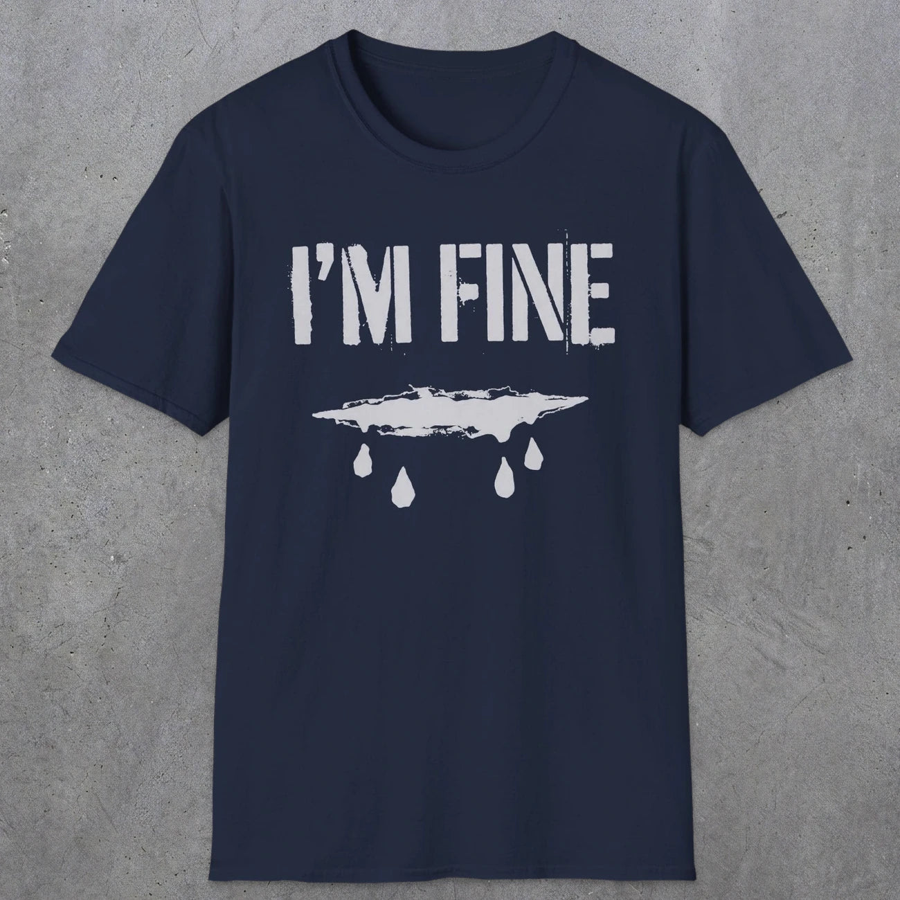 0490 I'M Fine | Funny Dad T-Shirt | RustyDad