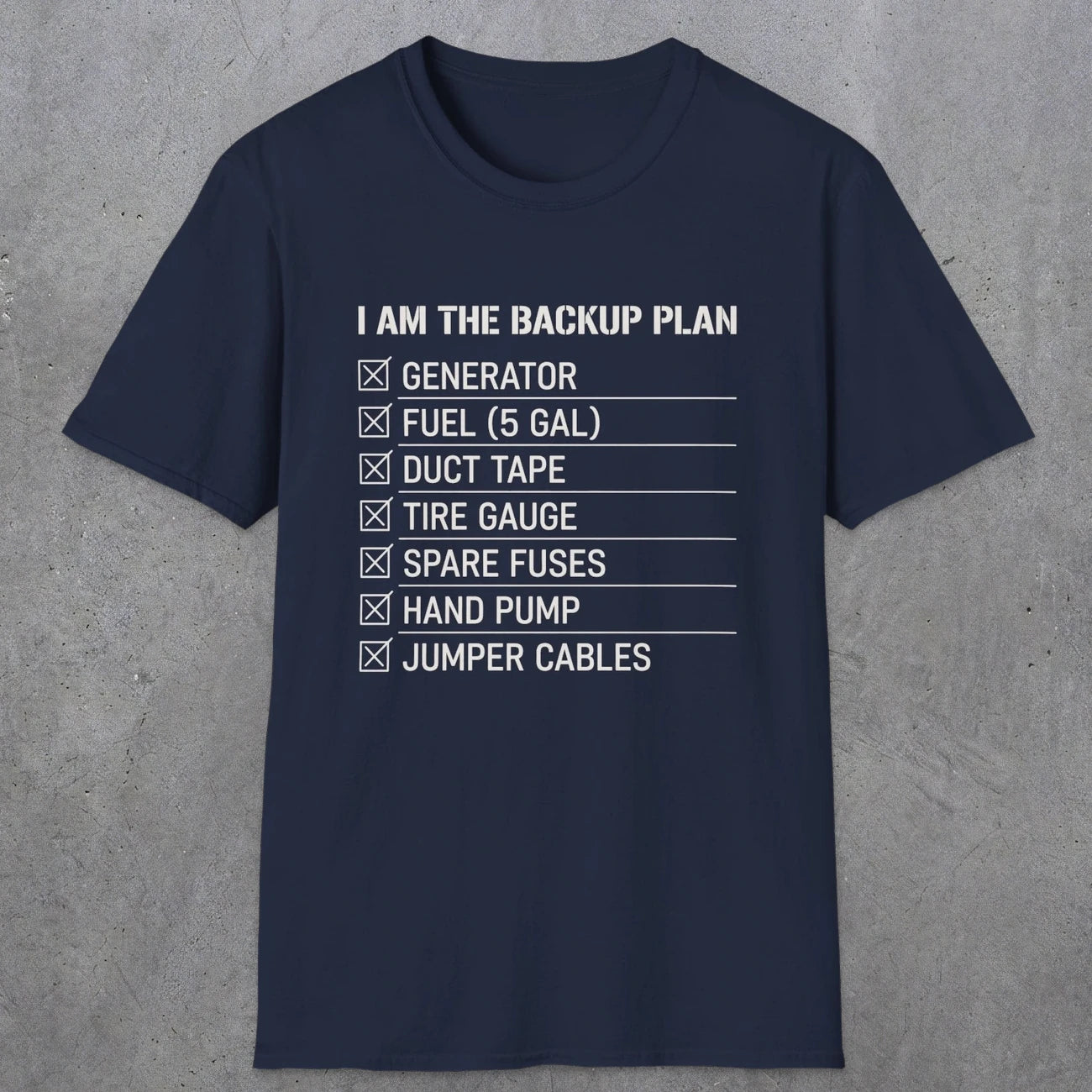 0094 I Am The Backup Plan | Funny Dad T-Shirt | RustyDad