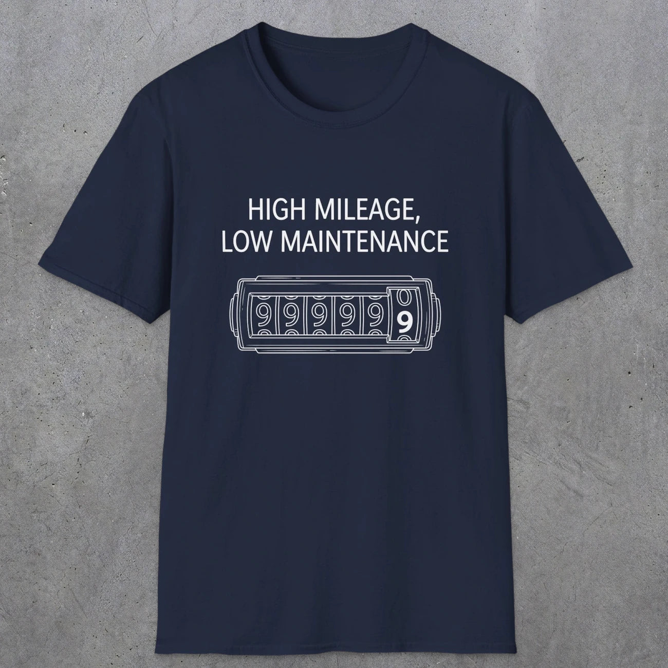 0085 High Mileage Low Maintenance | Funny Dad T-Shirt | RustyDad
