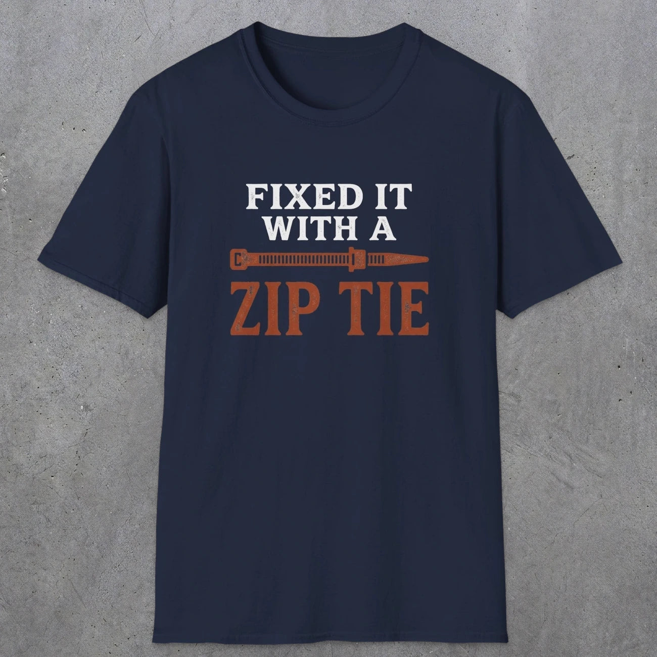 0035 Fixed it with a zip tie | Funny Dad T-Shirt | RustyDad