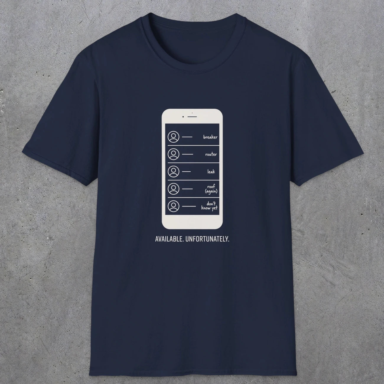 0135 Available Unfortunately | Funny Dad T-Shirt | RustyDad