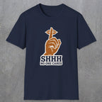 0507 Shhh No One Cares | Funny Dad T-Shirt | RustyDad