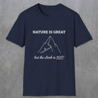 0103 Nature is great, but the climb is not | Funny Dad T-Shirt | RustyDad