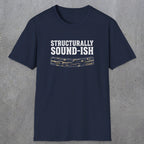 0063 Structurally sound-ish | Funny Dad T-Shirt | RustyDad