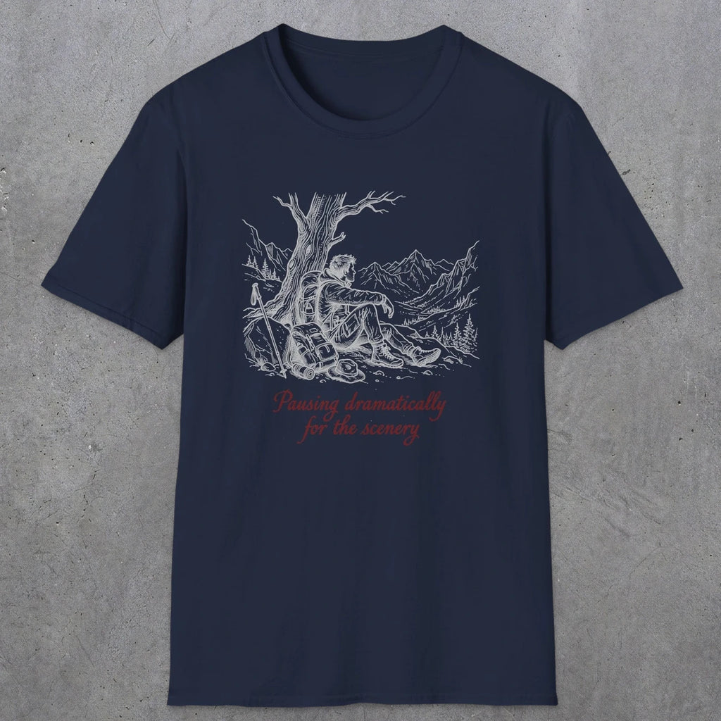 0112 Pausing dramatically for the scenery | Funny Dad T-Shirt | RustyDad