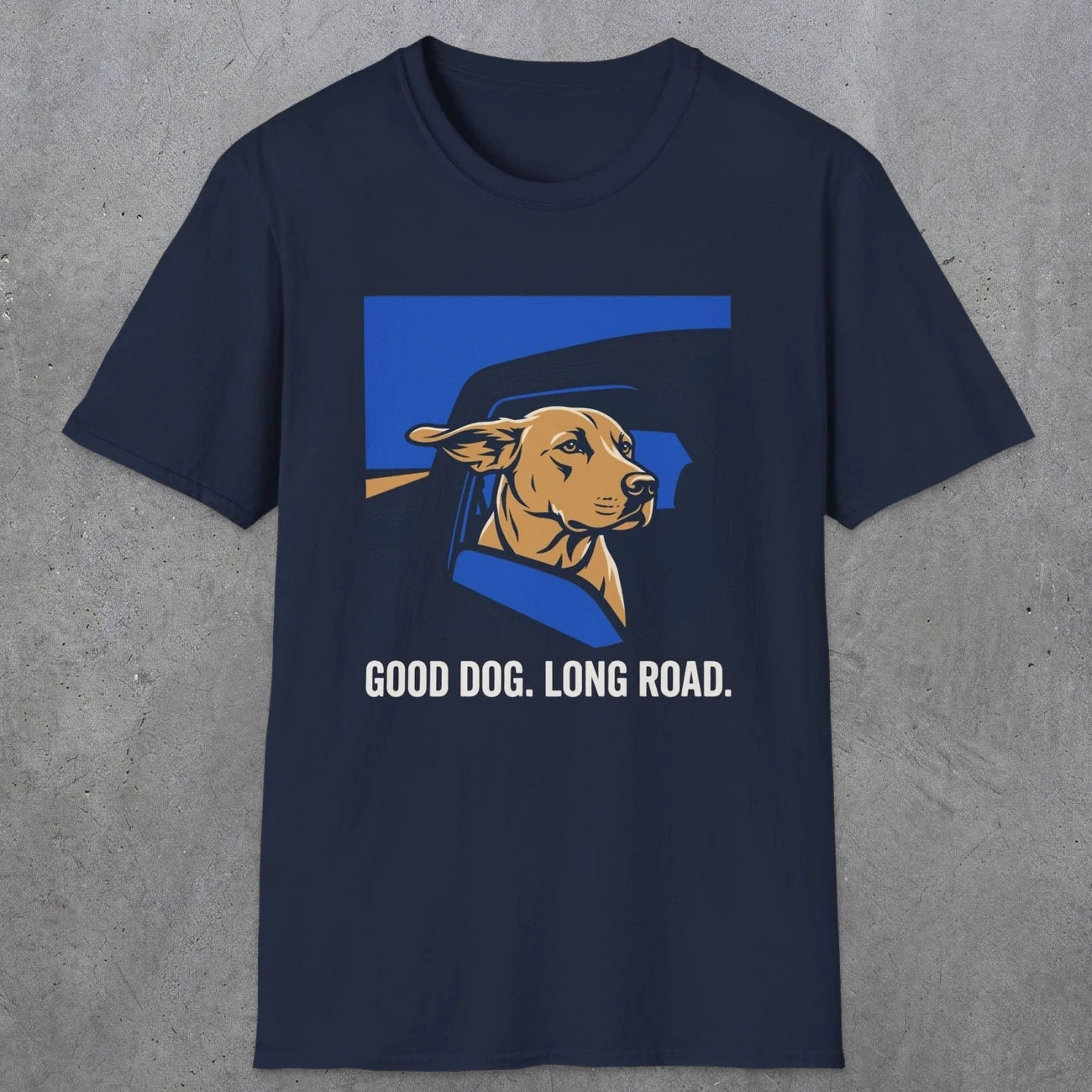 0239 Good Dog. Long Road | Funny Dad T-Shirt | RustyDad