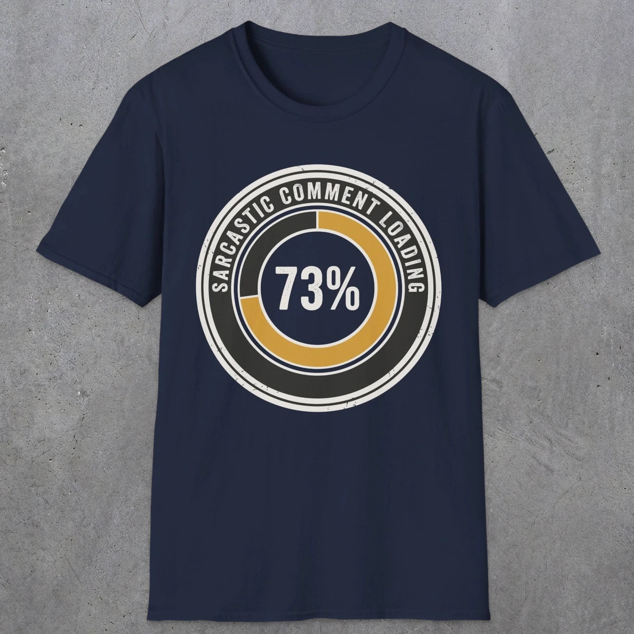 0391 Sarcastic Comment Loading | Funny Dad T-Shirt | RustyDad