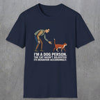 0227 Im A Dog Person. The Cat Hasnt Adjusted Its Behavior Accordingly | Funny Dad T-Shirt | RustyDad