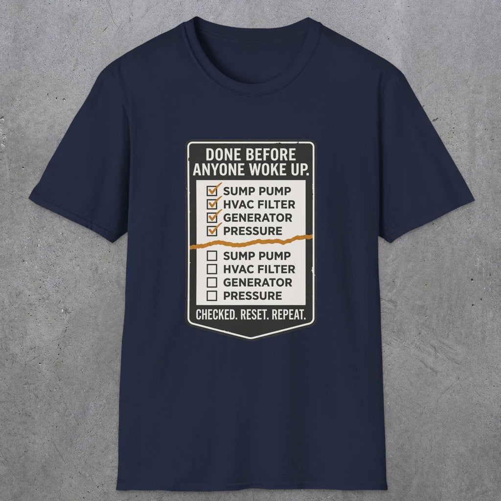 0099 Done Before Anyone Woke Up | Funny Dad T-Shirt | RustyDad