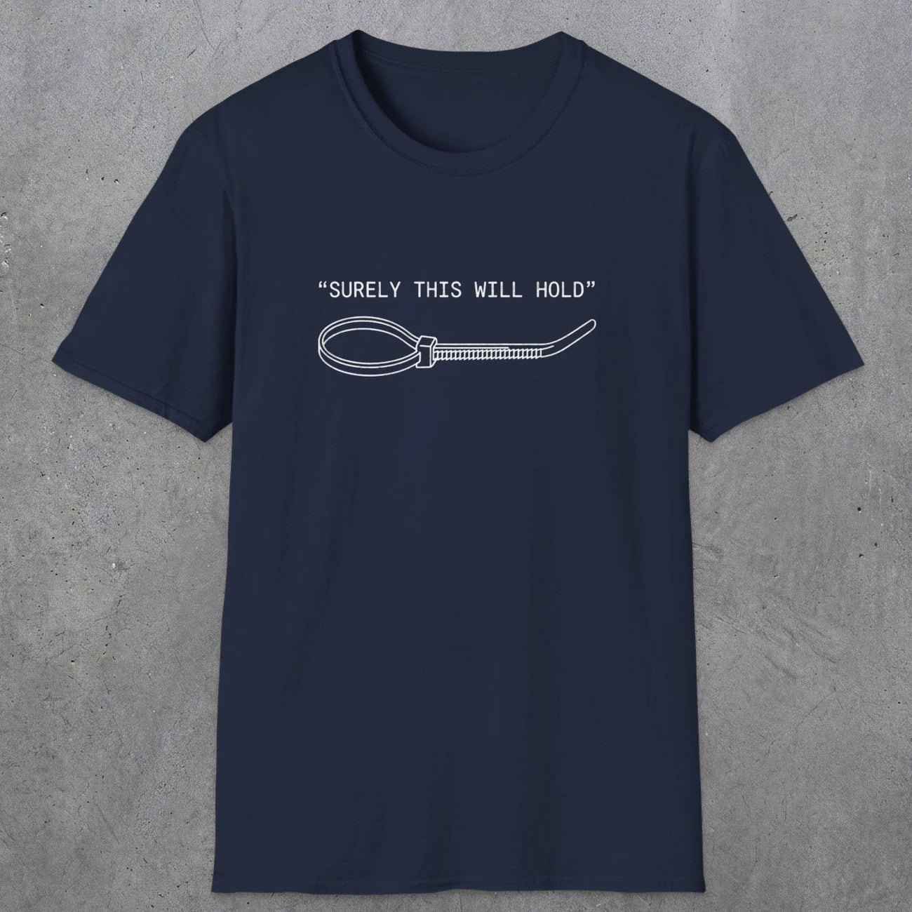 0064 Surely this will hold | Funny Dad T-Shirt | RustyDad
