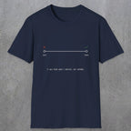 0128 It Was There When I Arrived Not Anymore | Funny Dad T-Shirt | RustyDad