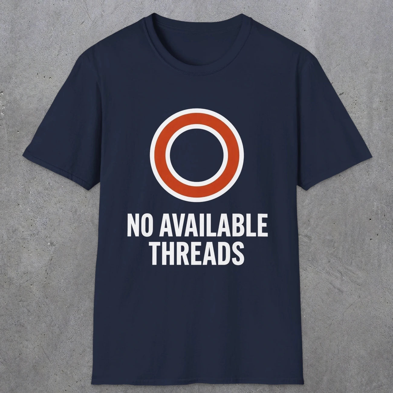 0333 No Available Threads | Funny Dad T-Shirt | RustyDad