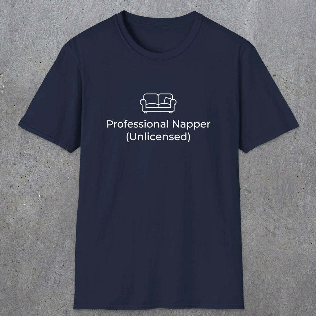 055 Professional Napper (Unlicensed) | Funny Dad T-Shirt | RustyDad