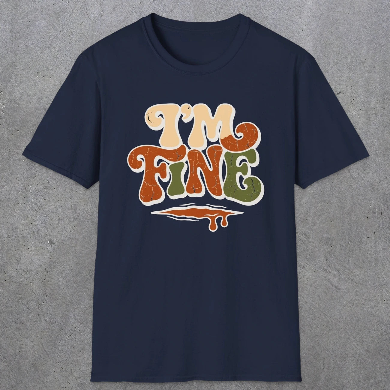0487 I'M Fine | Funny Dad T-Shirt | RustyDad