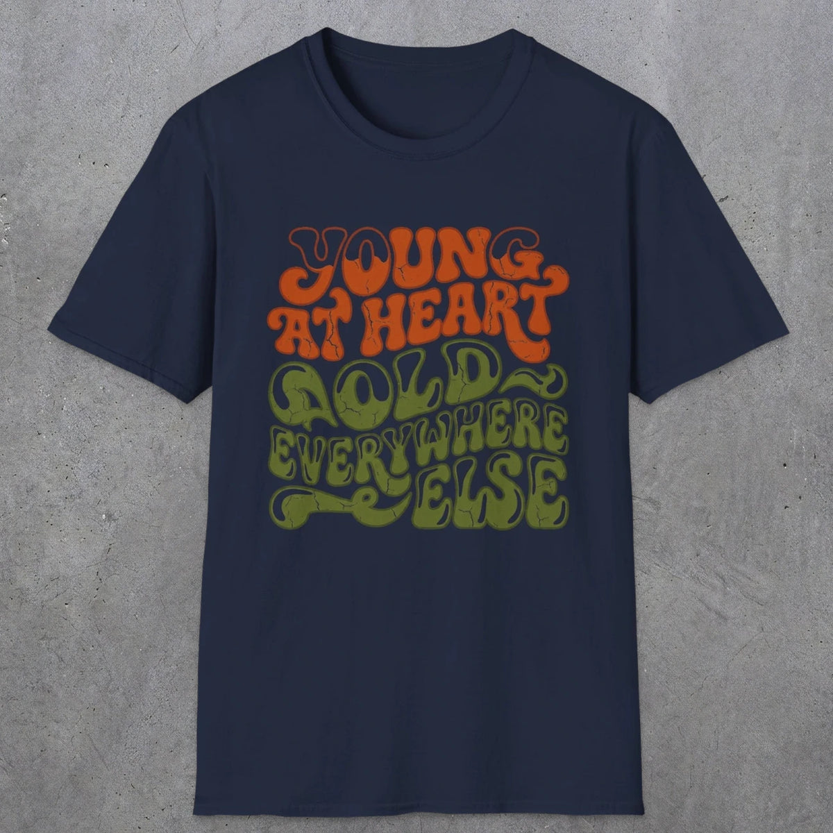 Young at Heart | Funny Dad T-Shirt | RustyDad