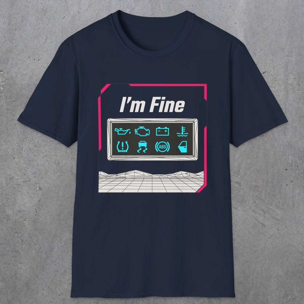 0494 I'M Fine | Funny Dad T-Shirt | RustyDad