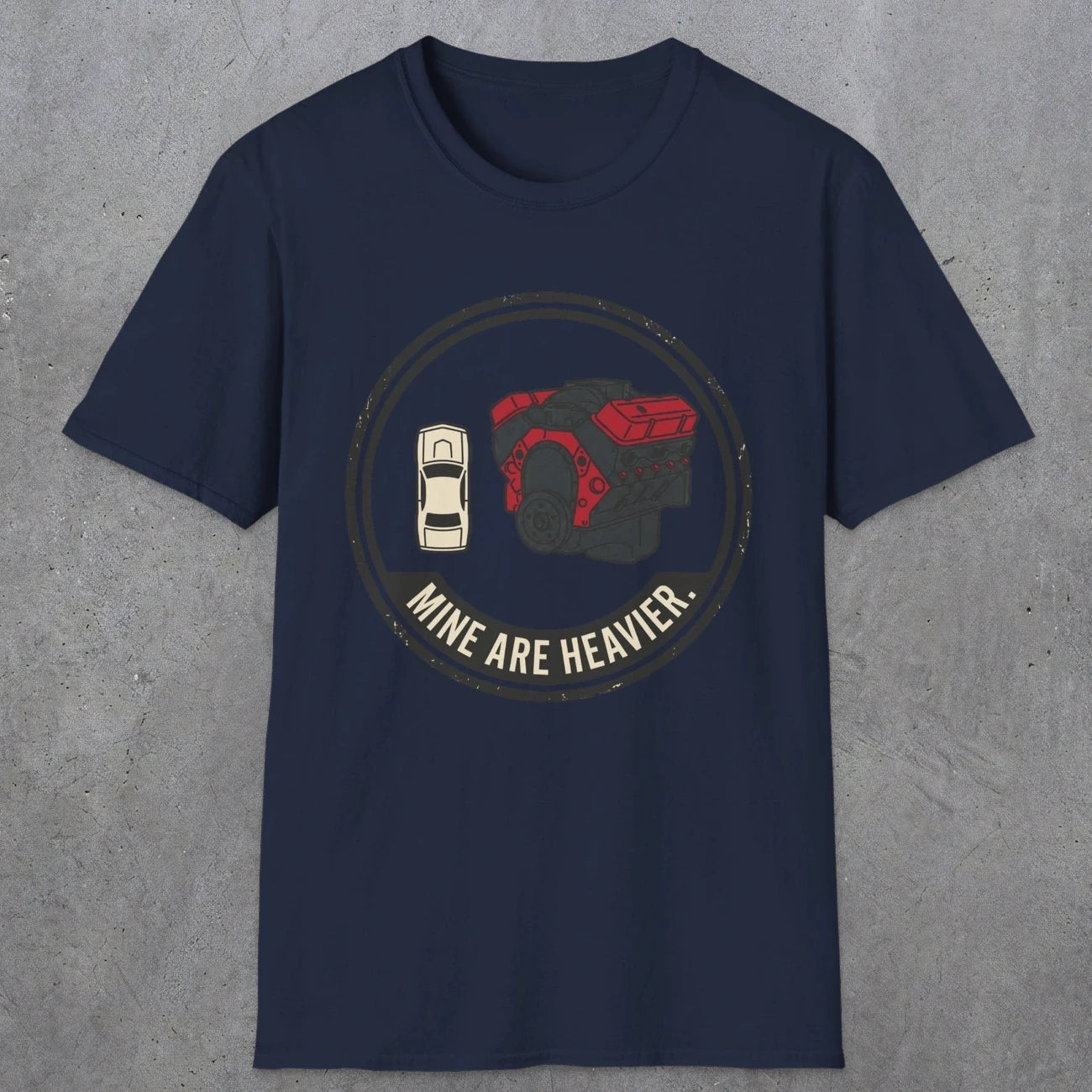 0551 Mine Are Heavier. | Funny Dad T-Shirt | RustyDad