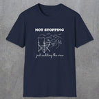 0108 Not stopping, just auditing the view | Funny Dad T-Shirt | RustyDad