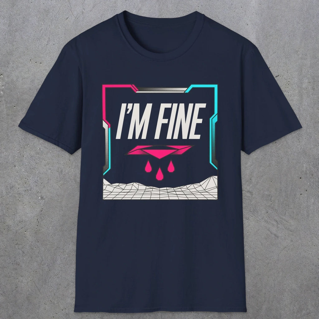 0488 I'M Fine | Funny Dad T-Shirt | RustyDad