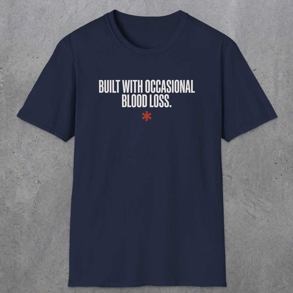 0247 Built With Occasional Blood Loss | Funny Dad T-Shirt | RustyDad