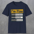0500 I'M Fine | Funny Dad T-Shirt | RustyDad