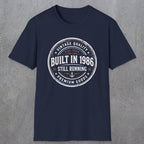0008 Vintage quality Built in 1986 Still running | Funny Dad T-Shirt | RustyDad