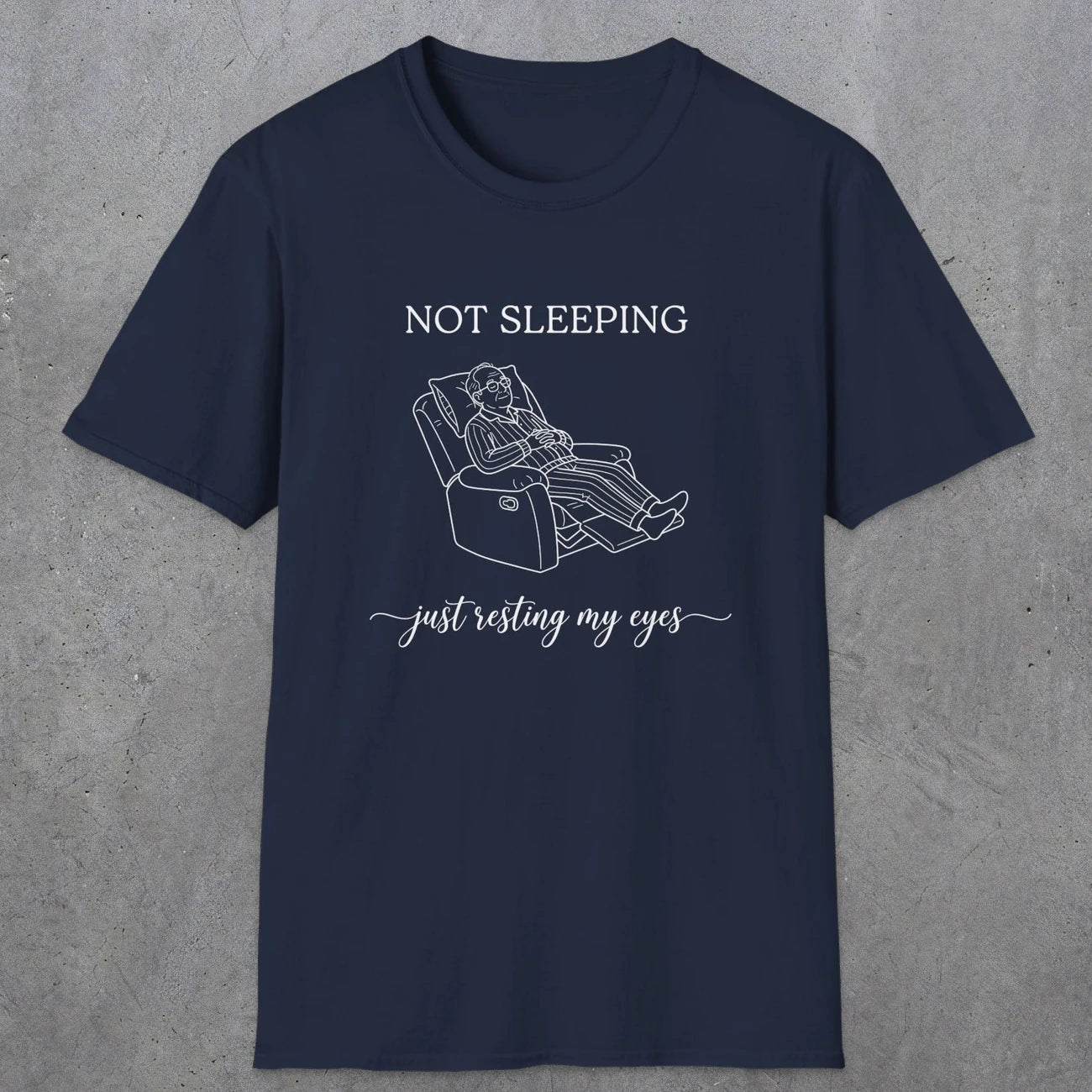 0073 Not sleeping just resting my eyes | Funny Dad T-Shirt | RustyDad