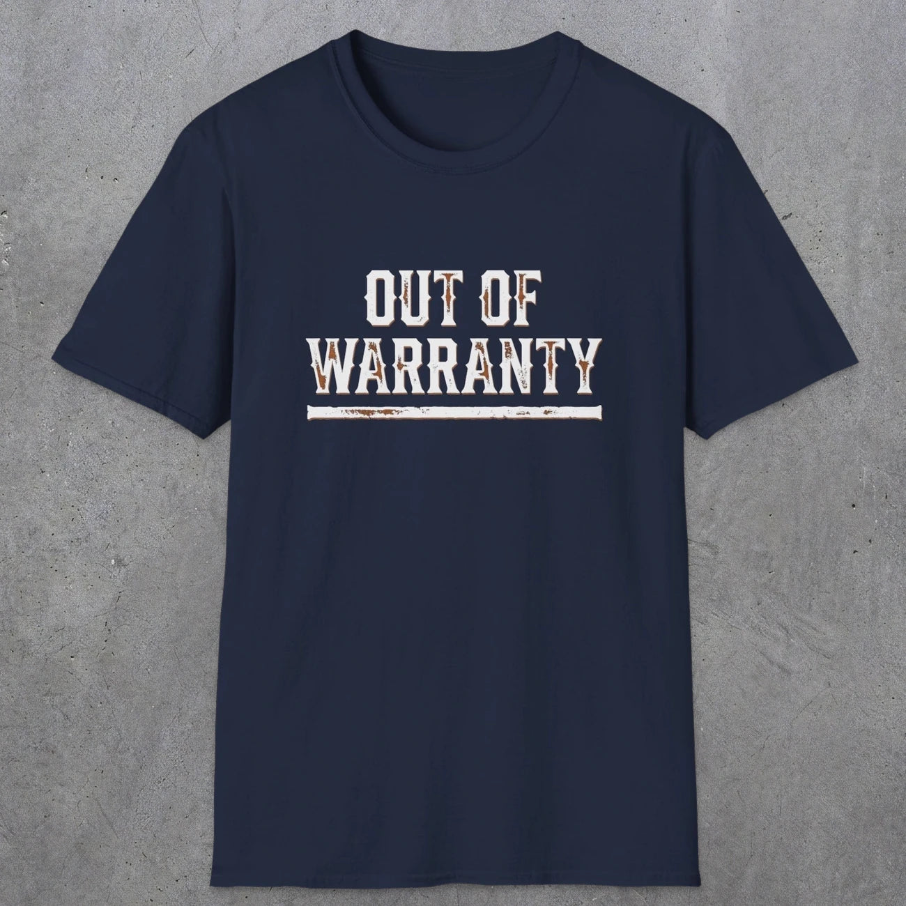 0042 Out of warranty | Funny Dad T-Shirt | RustyDad
