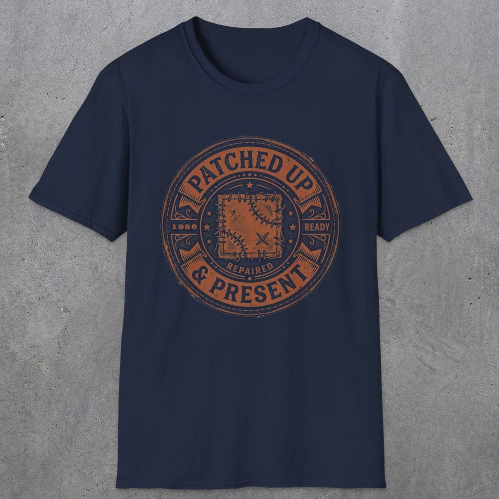 0007 Patched up & Present | Funny Dad T-Shirt | RustyDad