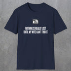 0573 Nothing Is Really Lost | Funny Dad T-Shirt | RustyDad