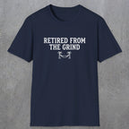 0081 Retired from the grind | Funny Dad T-Shirt | RustyDad