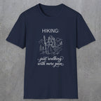 0104 Hiking: just walking with more pain | Funny Dad T-Shirt | RustyDad