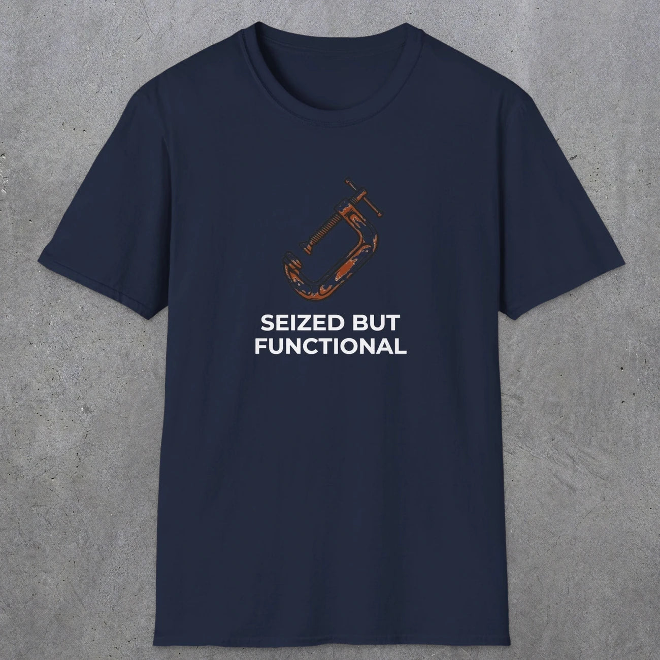 040 Seized But Functional | Funny Dad T-Shirt | RustyDad