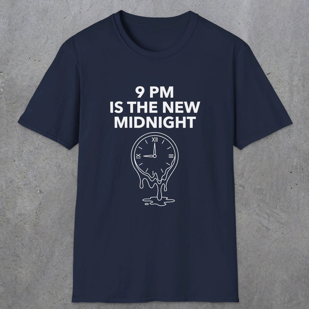 059 9pm is the new midnight | Funny Dad T-Shirt | RustyDad