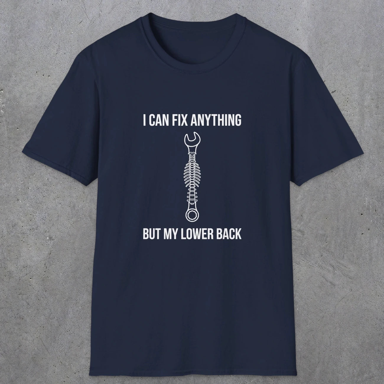 064 I can fix anything but my lower back | Funny Dad T-Shirt | RustyDad