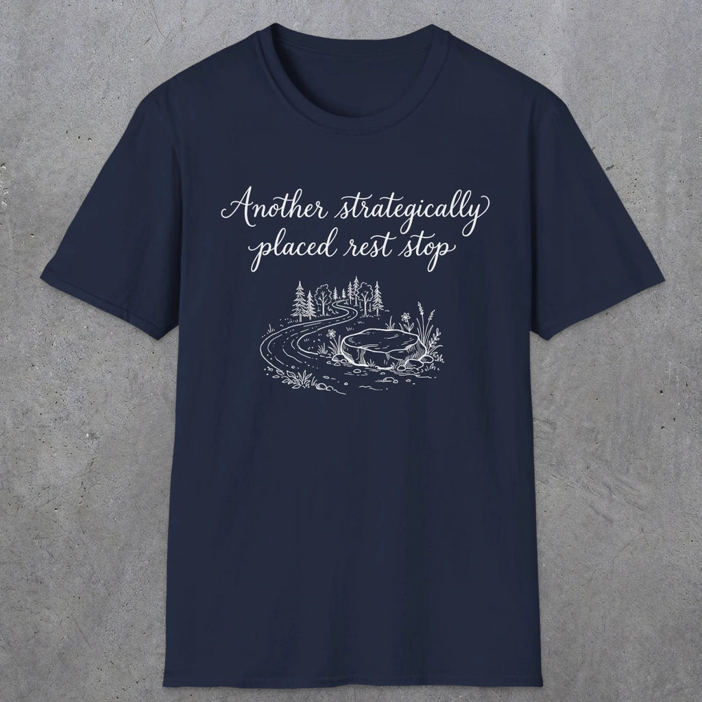 0109 Another strategically placed rest stop | Funny Dad T-Shirt | RustyDad