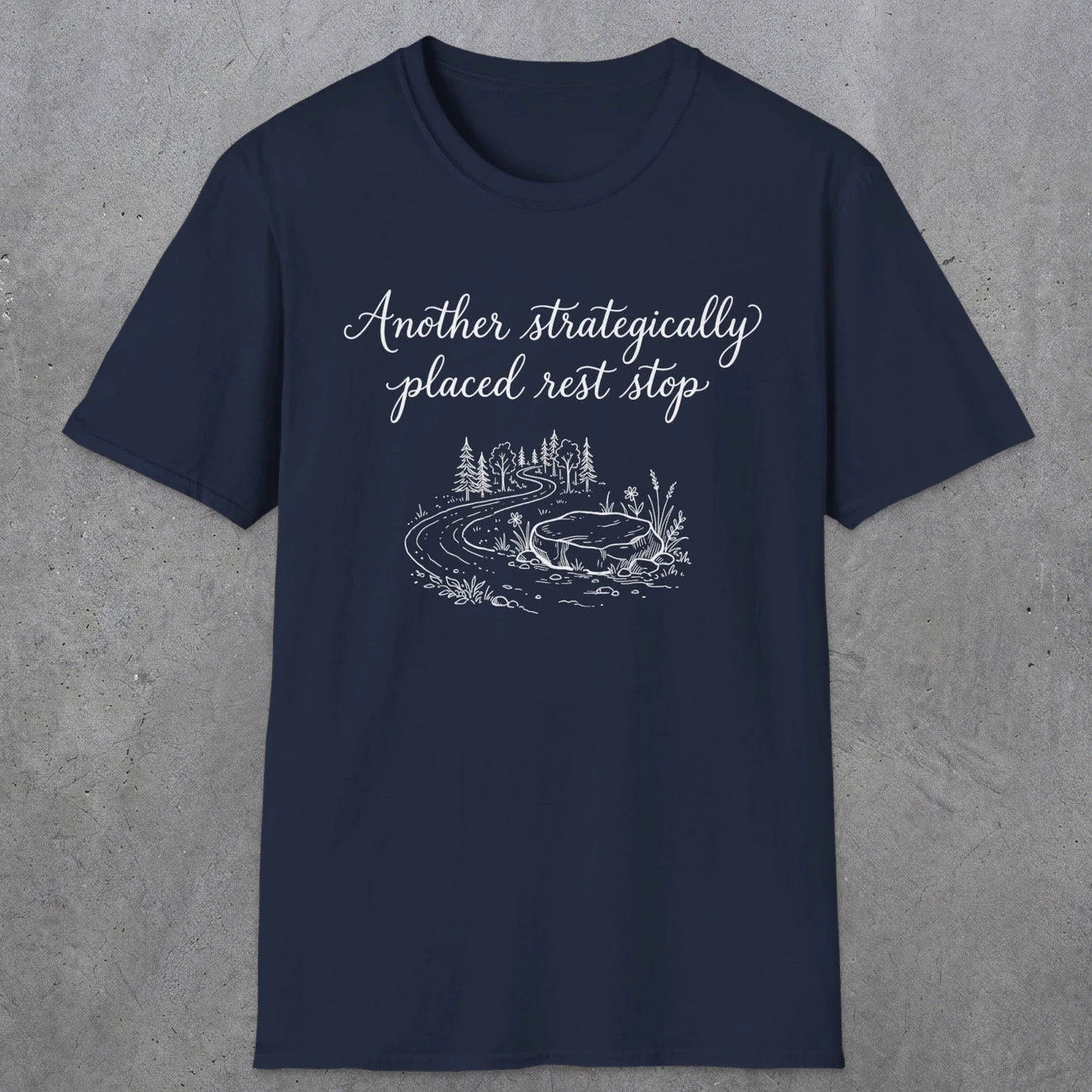0109 Another strategically placed rest stop | Funny Dad T-Shirt | RustyDad