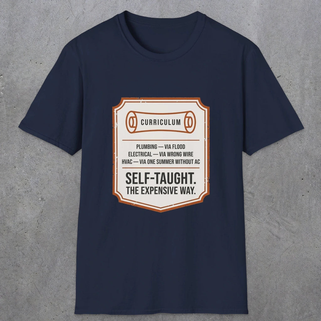 0152 Plumbing Electrical Hvac Self-Taught The Expensive Way | Funny Dad T-Shirt | RustyDad