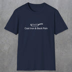 081 Cast iron & back pain | Funny Dad T-Shirt | RustyDad