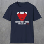 0557 The Hobby Didn't Change. The Scale Did. | Dad T-Shirt | RustyDad