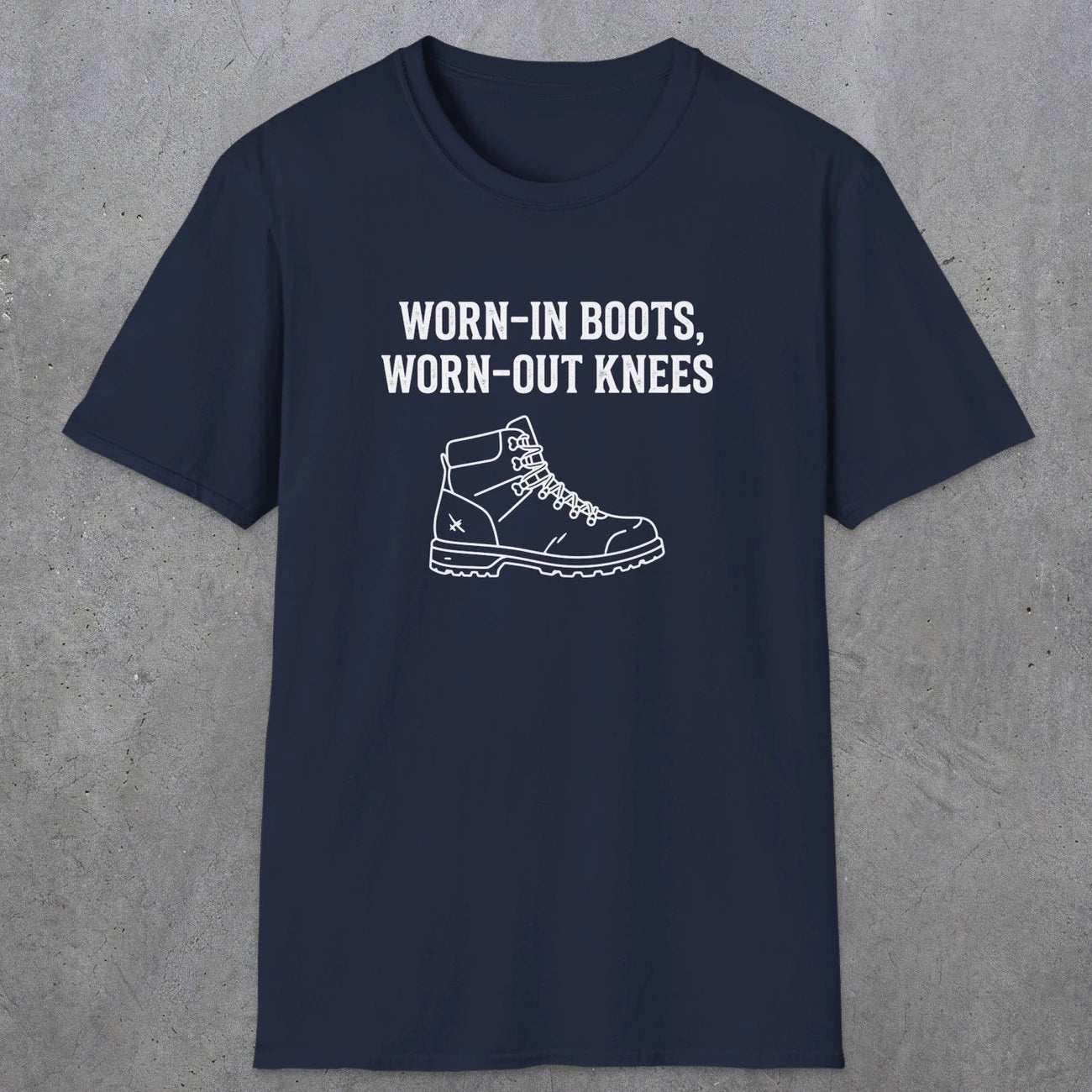 0115 Worn-in boots, worn-out knees | Funny Dad T-Shirt | RustyDad