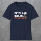 0061 Catch and release (sometimes) | Funny Dad T-Shirt | RustyDad