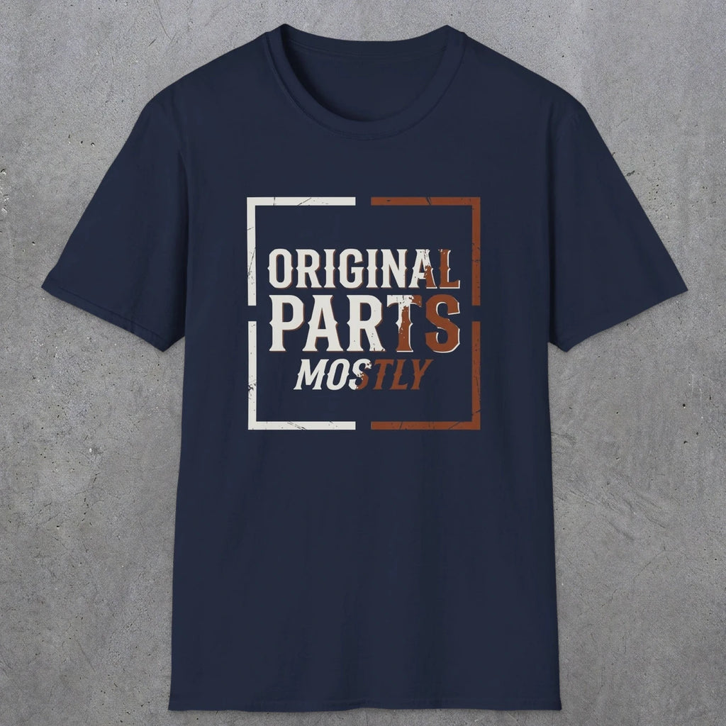 0045 Original parts mostly | Funny Dad T-Shirt | RustyDad