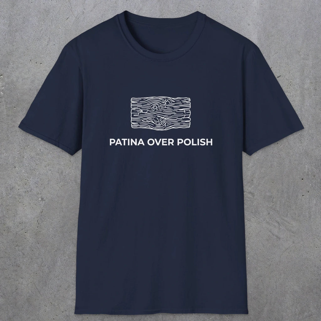 071 Patina over polish | Funny Dad T-Shirt | RustyDad